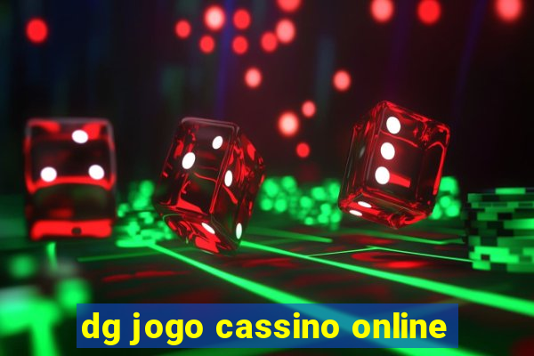 dg jogo cassino online